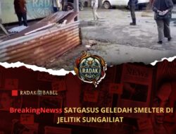 Berita Terbaru Satgasus Datangi Smelter Jelitik Sungailiat di Lakukan Penggeledahan 